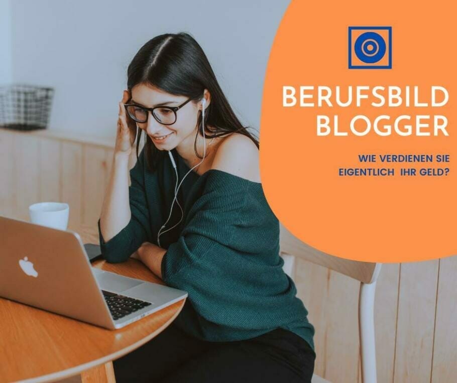 Berufsbild! Blogger: Geld verdienen mit Online Marketing