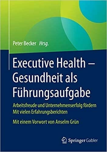 Executive Health: With a foreword by Anselm Grün