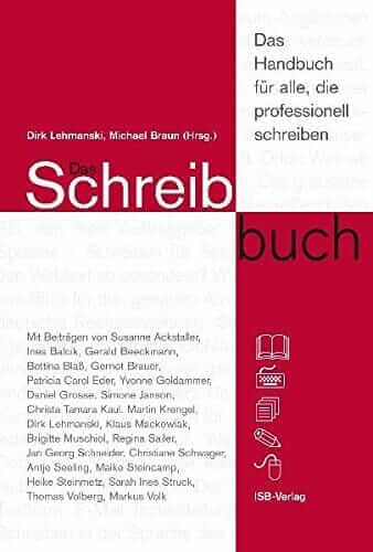Das Schreibbuch: Technik für alle, die gern & professionell schreiben