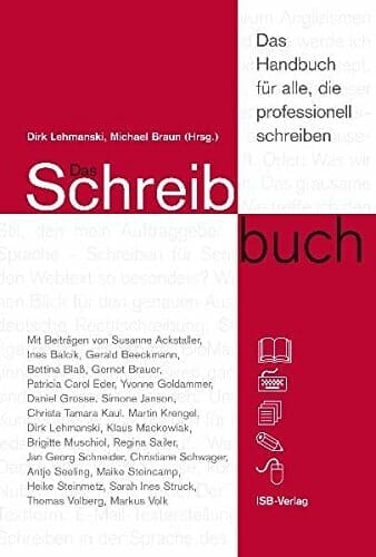 Das Schreibbuch: Technik für alle, die gern & professionell schreiben {Buch}
