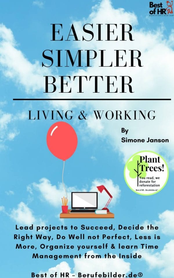 Easier Simpler Better Living & Working (Engl. Version)