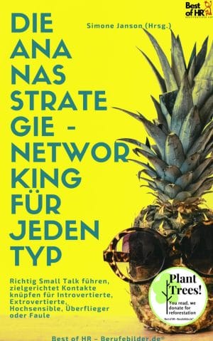 Die Ananas-Strategie – Networking für jeden Typ
