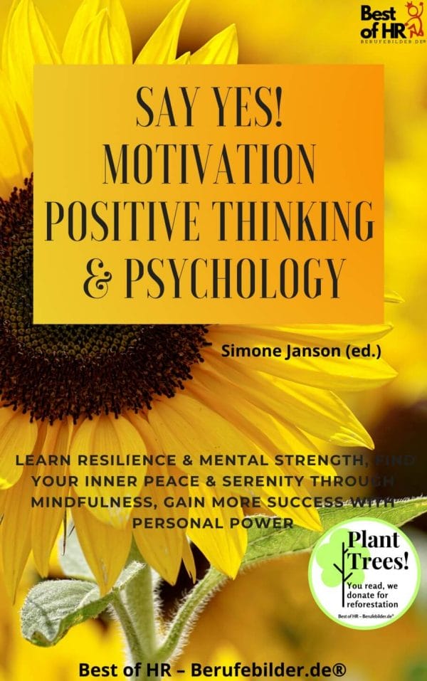 Say Yes! Motivation Positive Thinking & Psychology (Engl. Version)