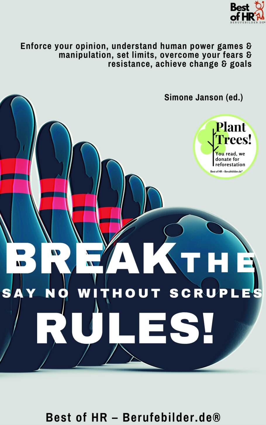 Break the Rules! Say No without Scruples (Engl. Version)