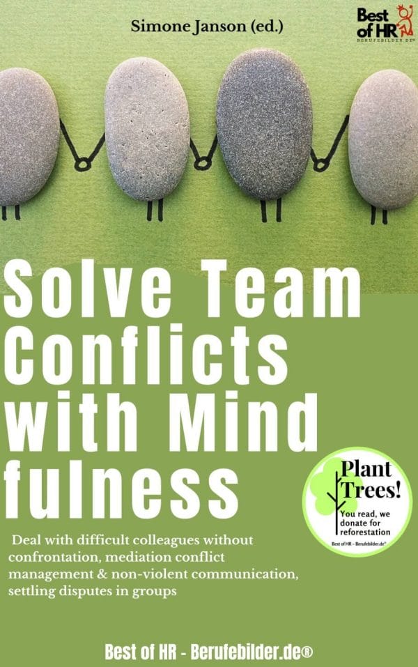 Solve Team Conflicts with Mindfulness (Engl. Version)