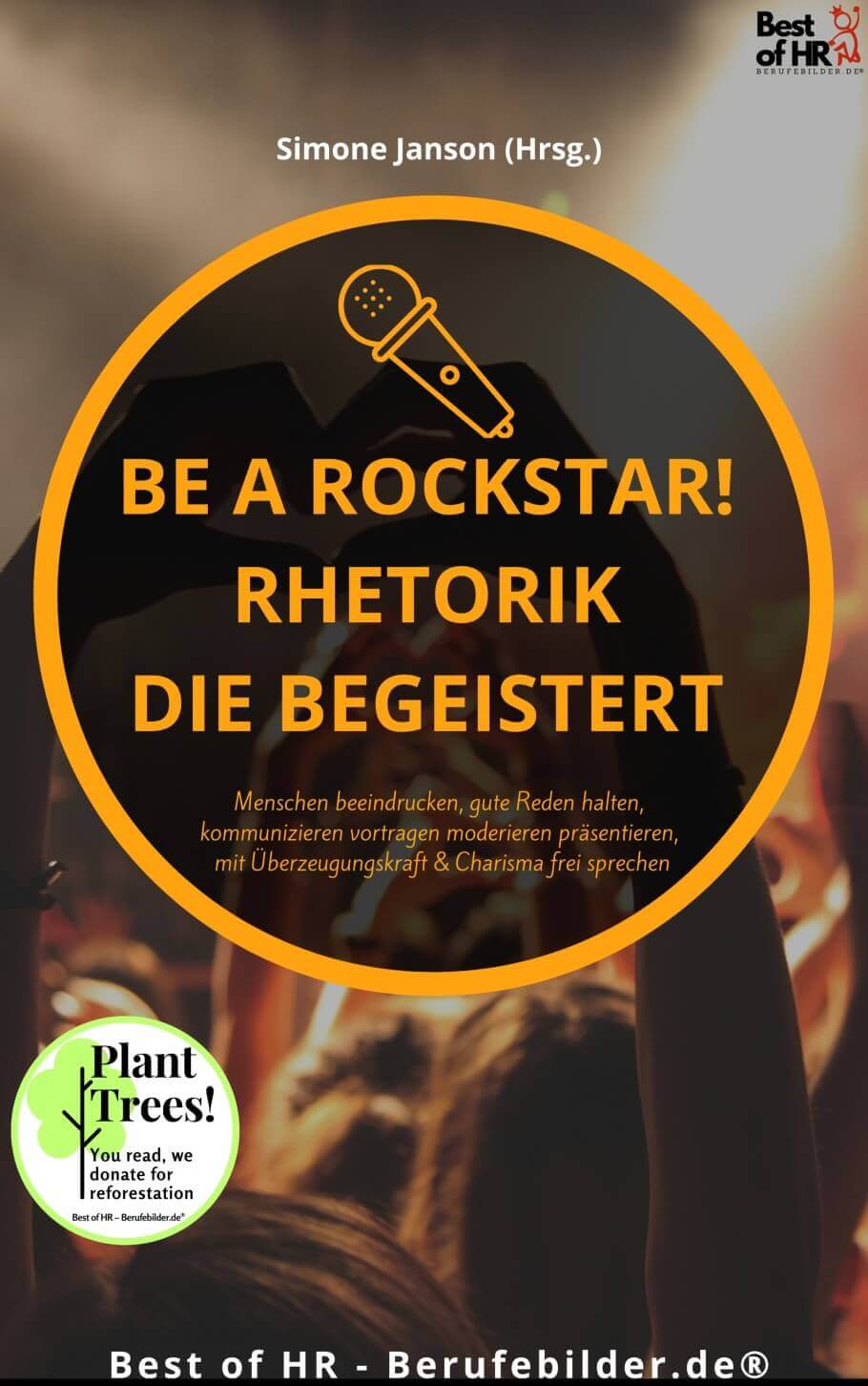 Be a Rockstar! Rhetorik die begeistert [50% Rabatt] [Digital]