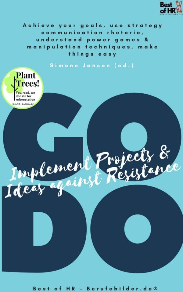 GO DO! Implement Projects & Ideas against Resistance (Engl. Version)