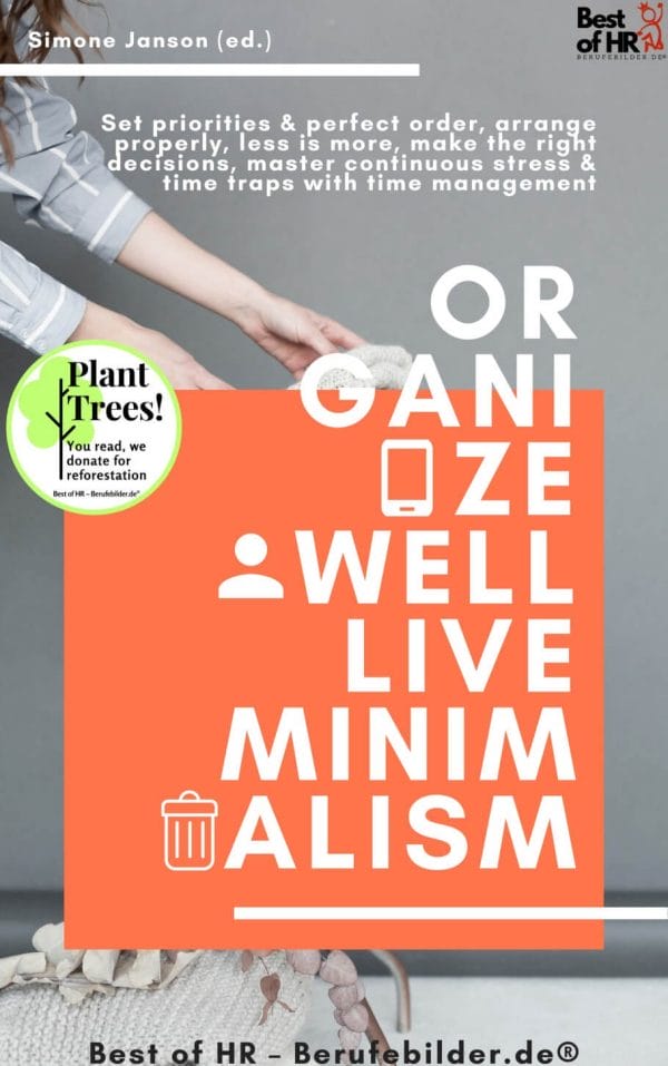 Organize well Live Minimalism (Engl. Version)