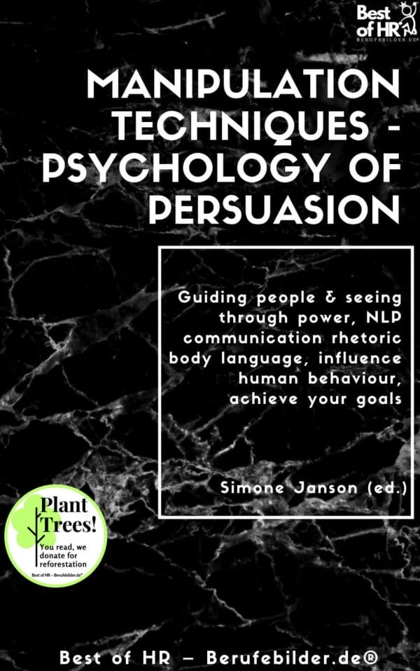 Manipulation Techniques - Psychology of Persuasion (Engl. Version)