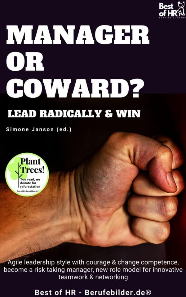Manager or Coward? Lead Radically & Win (Engl. Version)