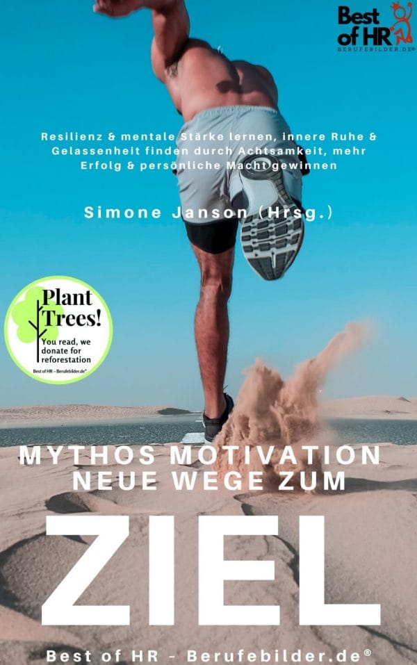 Mythos Motivation. Neue Wege zum Ziel