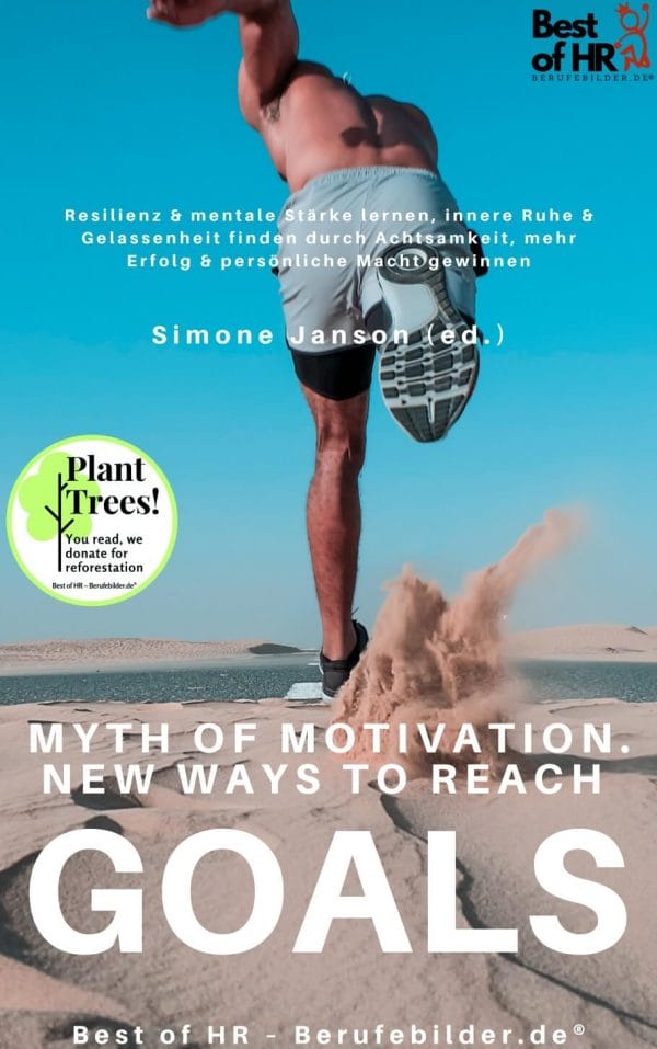 Myth of Motivation. New Ways to Reach Goals (Engl. Version)