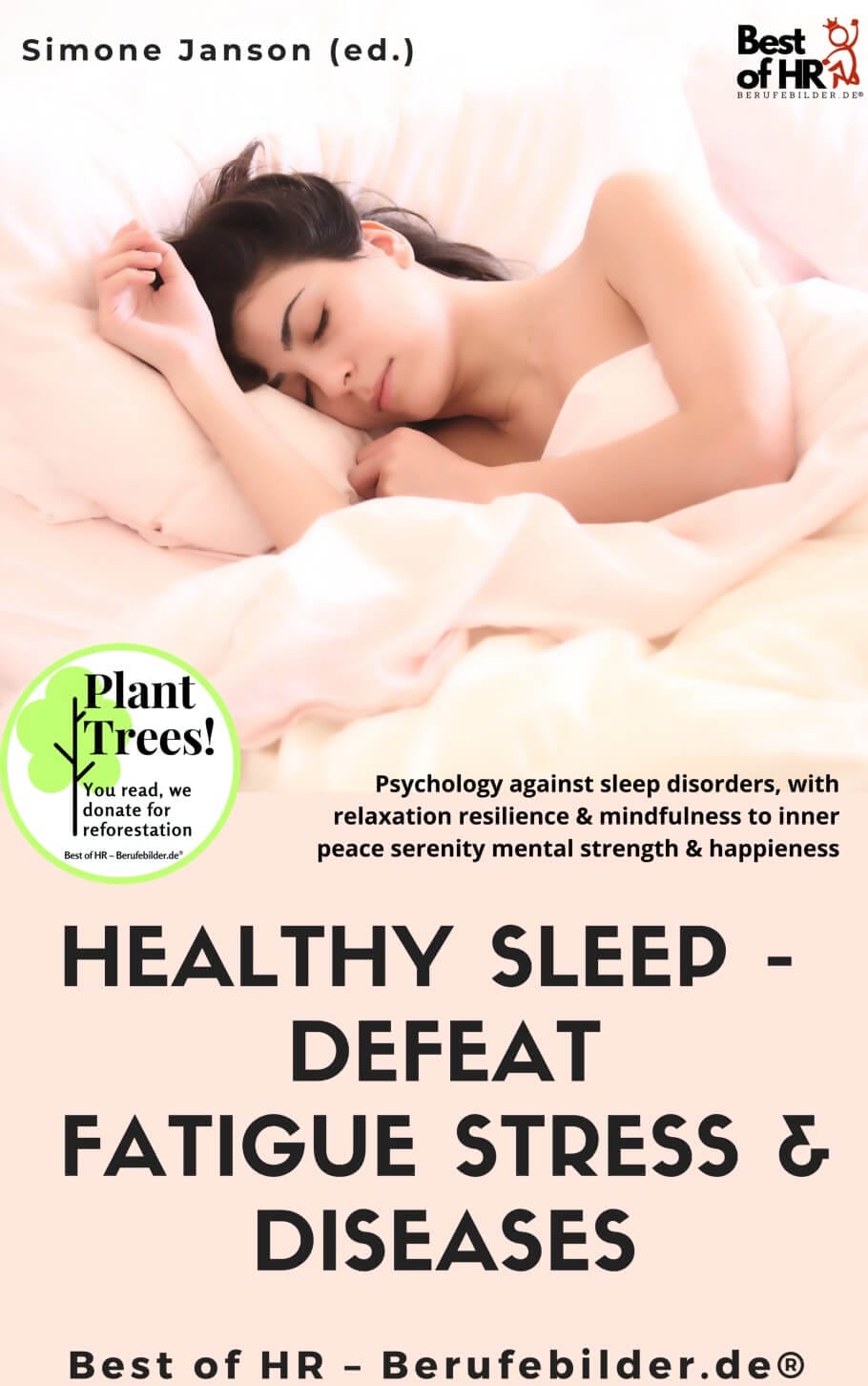 Healthy Sleep – Defeat Fatigue Stress & Diseases (Engl. Version)