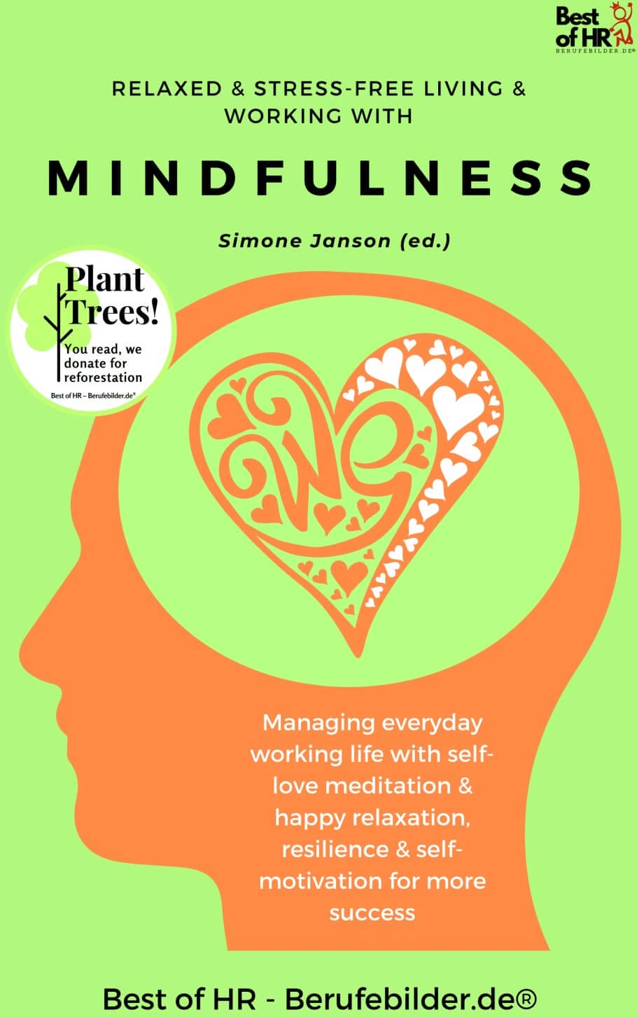 Relaxed & Stress-Free Living & Working with Mindfulness (Engl. Version)