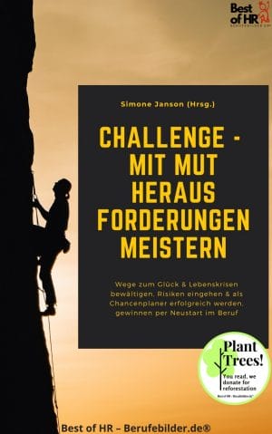 Challenge – mit Mut Herausforderungen meistern