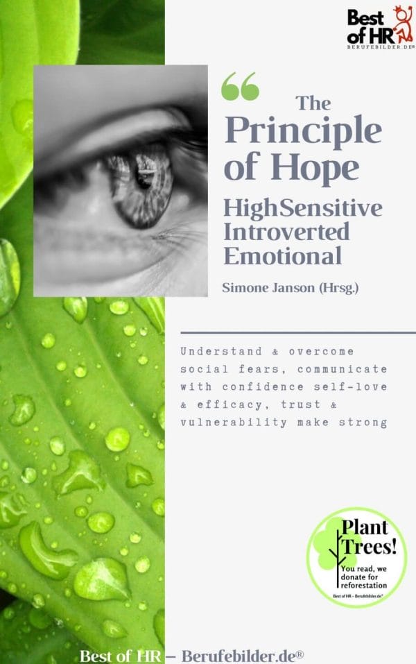The Principle of Hope. High Sensitive Introverted Emotional (Engl. Version)