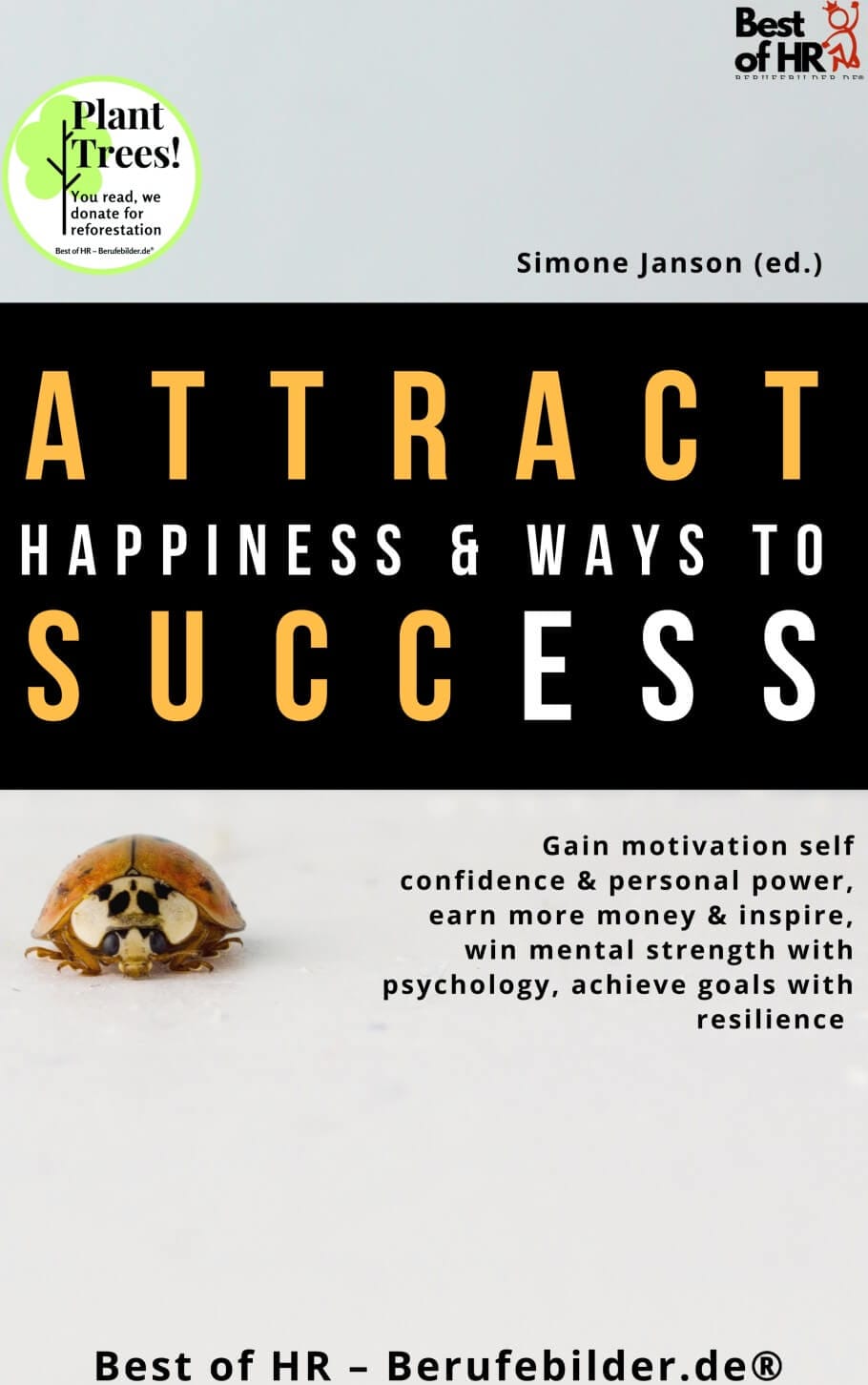 Attract Happiness & Ways to Success (Engl. Version)