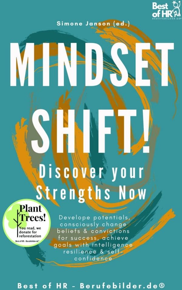 Mindset Shift! Discover your Strengths Now (Engl. Version)