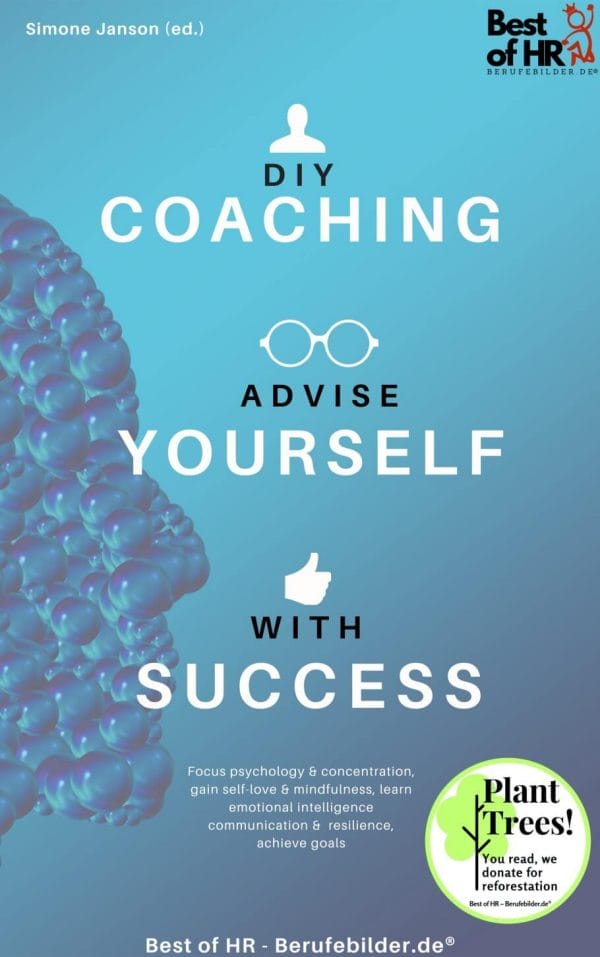 DIY-Coaching - Advise yourself with Success (Engl. Version)