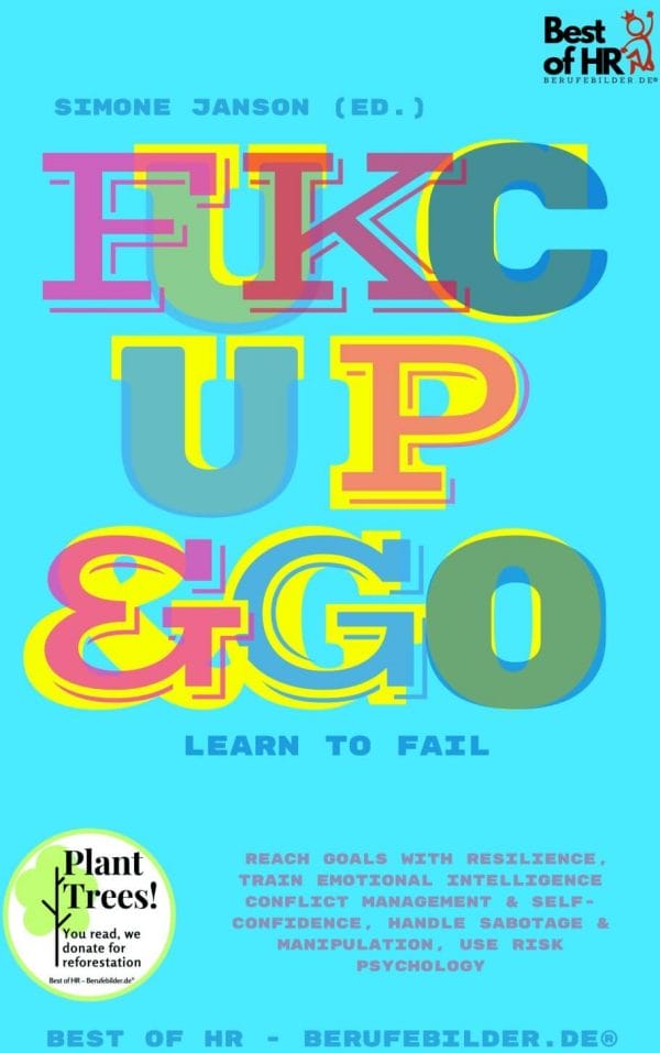 Fuck Up & Go! Learn to Fail (Engl. Version)