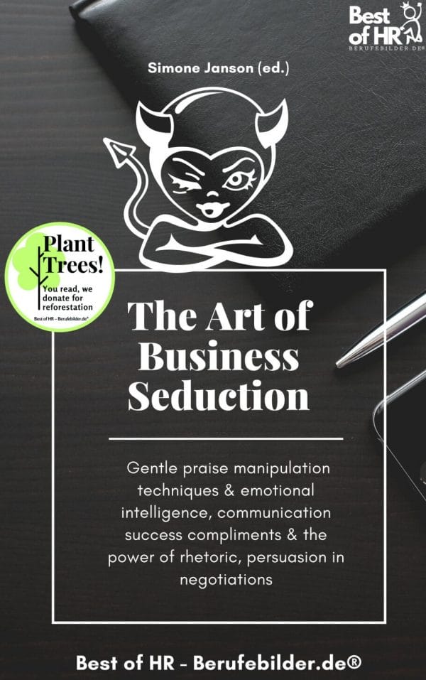 The Art of Business Seduction (Engl. Version)