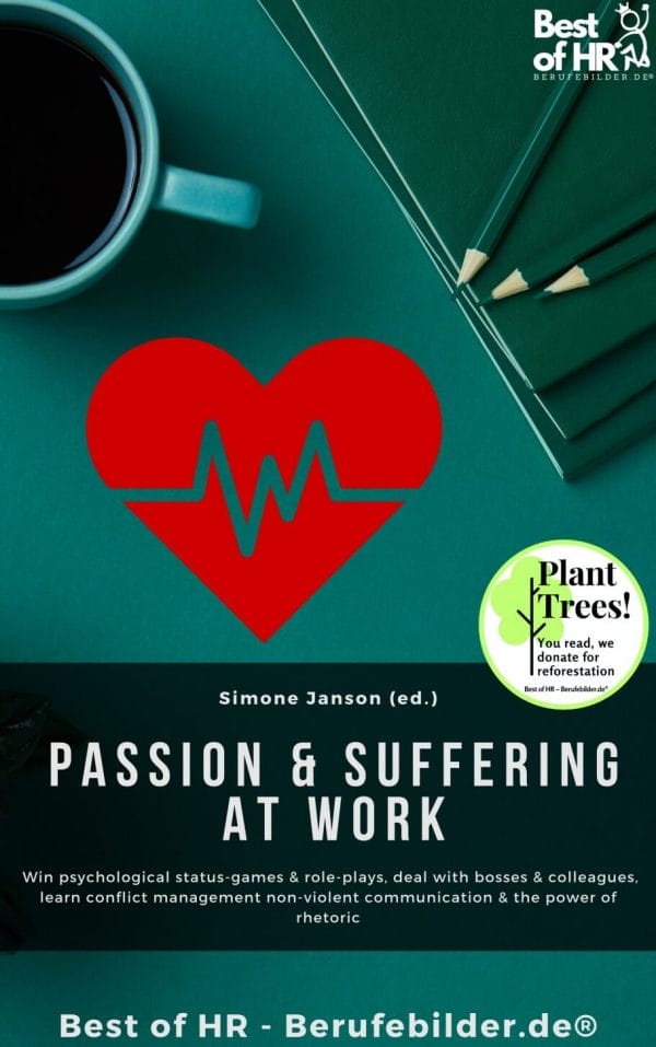 Passion & Suffering at Work (Engl. Version)