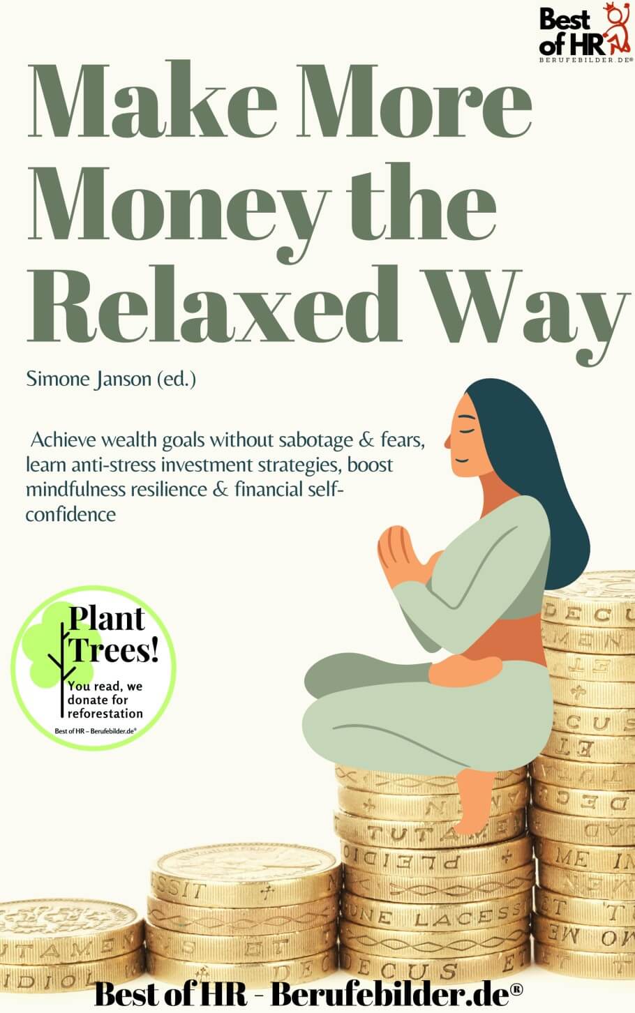 Make More Money the Relaxed Way (Engl. Version)