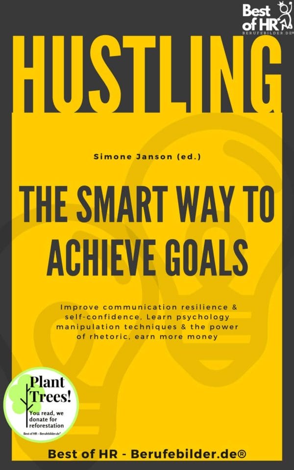 Hustling - The Smart Way to Achieve Goals (Engl. Version)