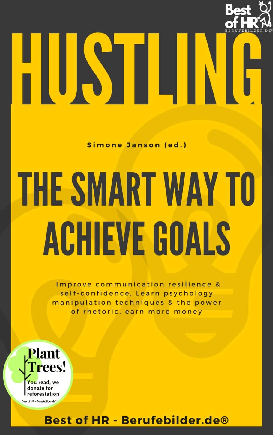 Hustling – The Smart Way to Achieve Goals (Engl. Version)