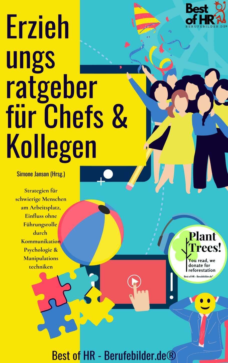Erziehungsratgeber für Chefs & Kollegen [50% Rabatt] [Digital]