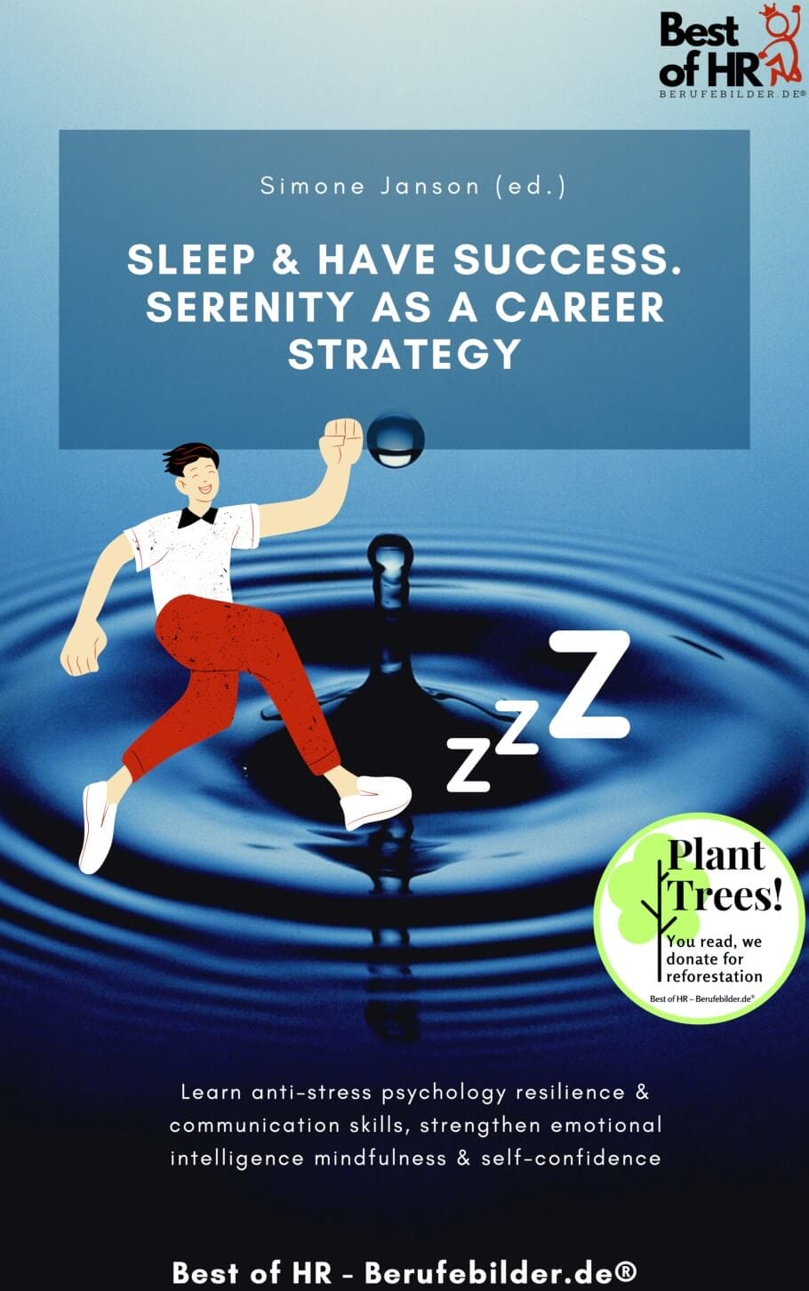 Sleep & Have Success. Serenity as a Career Strategy (Engl. Version)