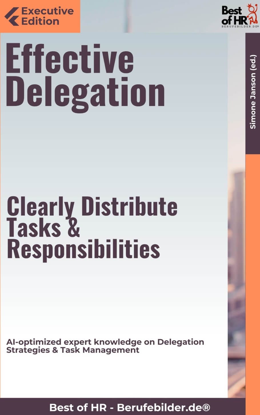 Effective Delegation – Clearly Distribute Tasks & Responsibilities (Engl. Version)