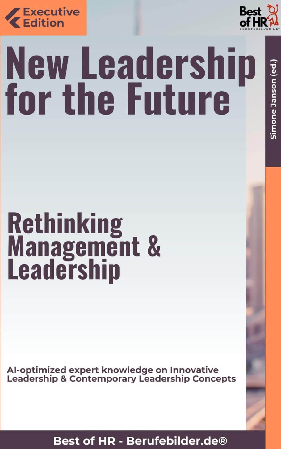 New Leadership for the Future – Rethinking Management & Leadership (Engl. Version)
