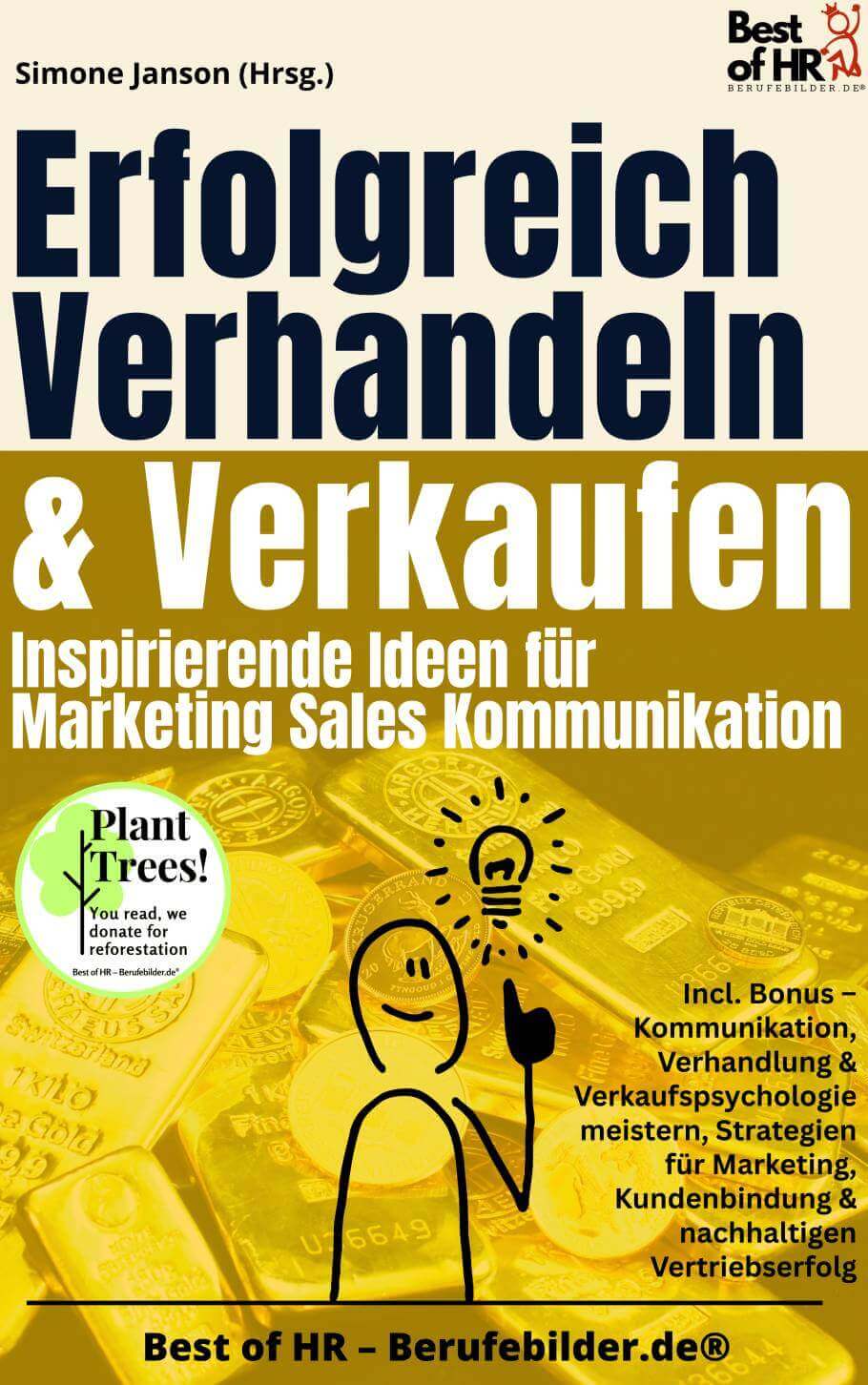Erfolgreich Verhandeln & Verkaufen – Inspirierende Ideen für Marketing Sales Kommunikation [50% Rabatt] [Digital]
