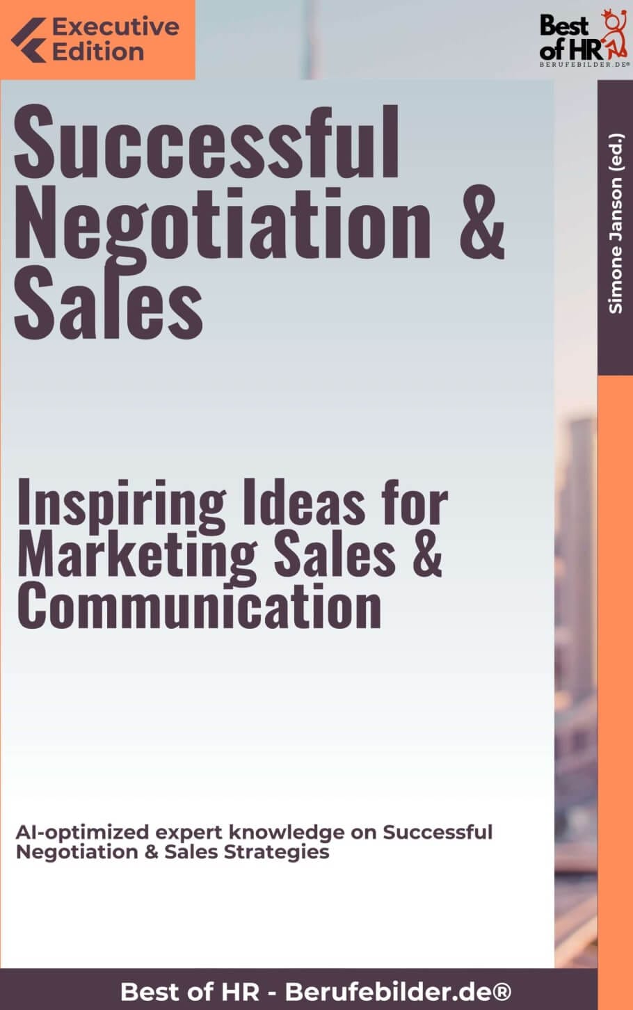 Successful Negotiation & Sales – Inspiring Ideas for Marketing, Sales, & Communication (Engl. Version)