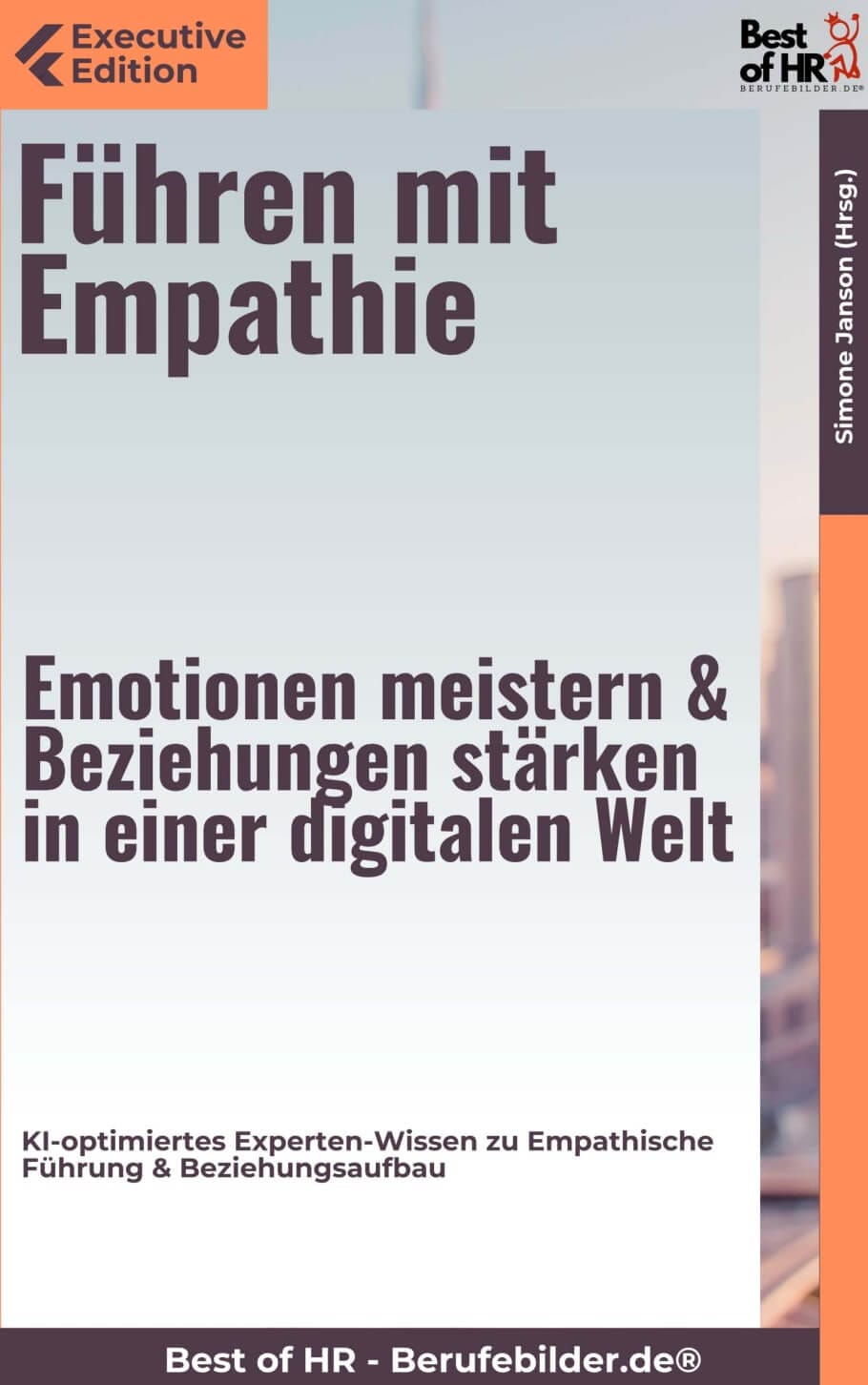 Führen mit Empathie – Emotionen meistern & Beziehungen stärken in einer digitalen Welt