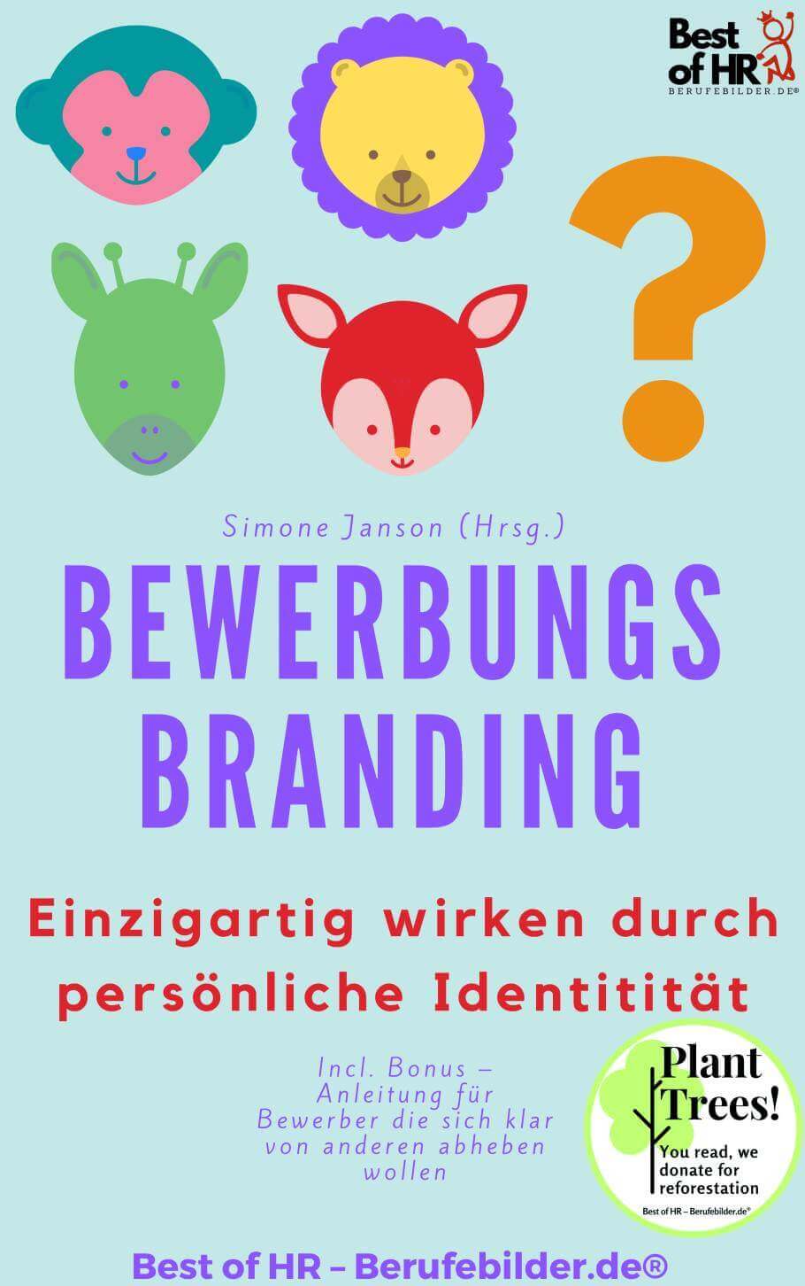 Bewerbungs-Branding – Einzigartig wirken durch persönliche Identitität [Digital]