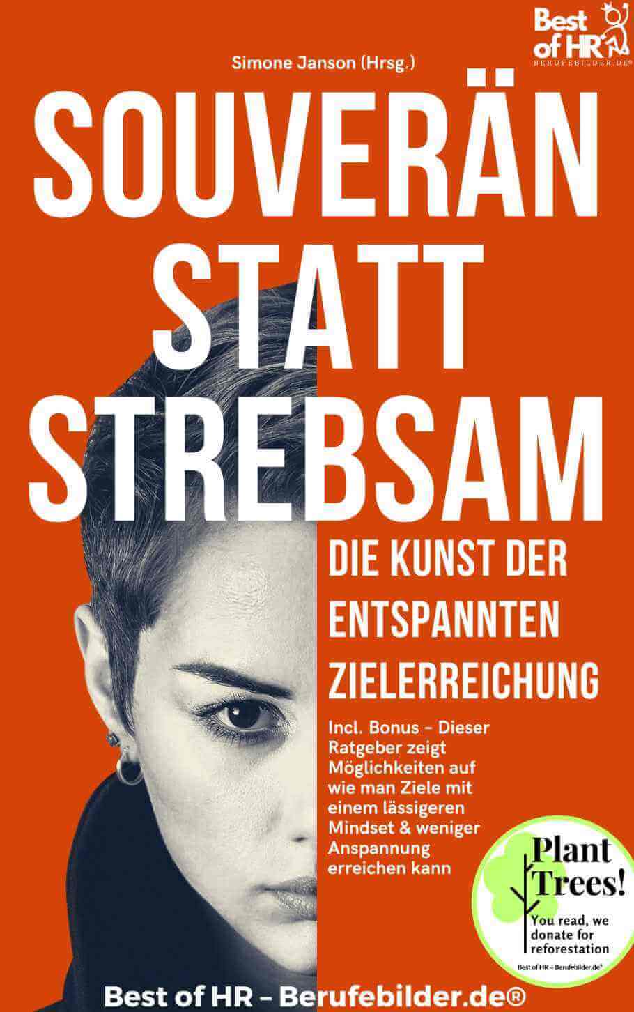 Souverän statt Strebsam – Die Kunst der entspannten Zielerreichung [Digital]
