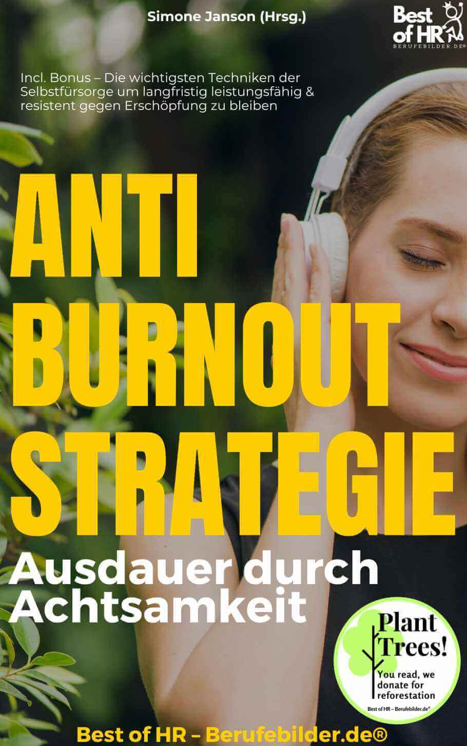Anti–Burnout–Strategie – Ausdauer durch Achtsamkeit [Digital]