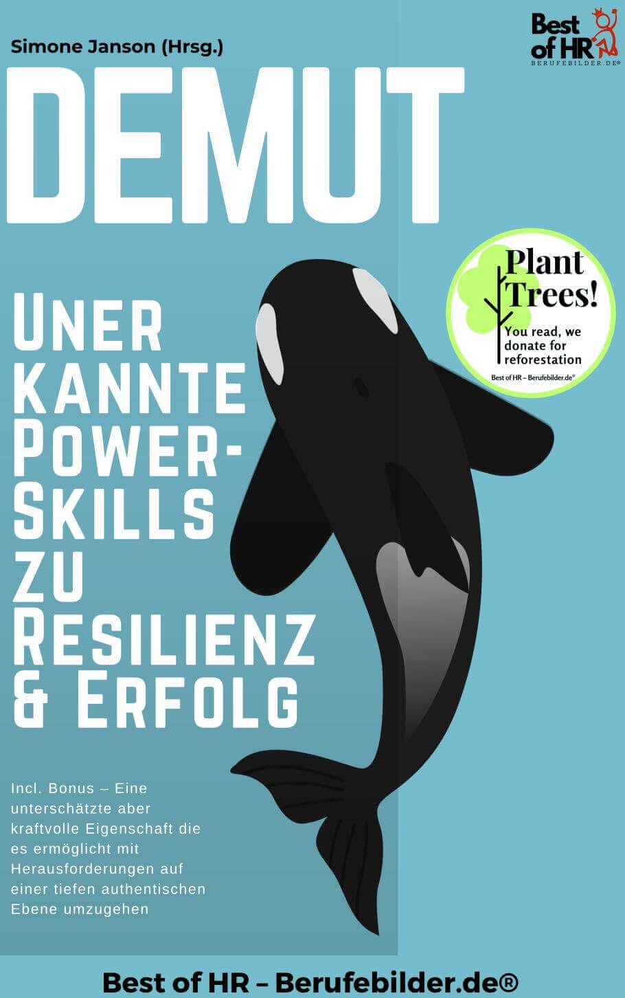Demut – Unerkannte Power-Skills zu Resilienz & Erfolg [Digital]